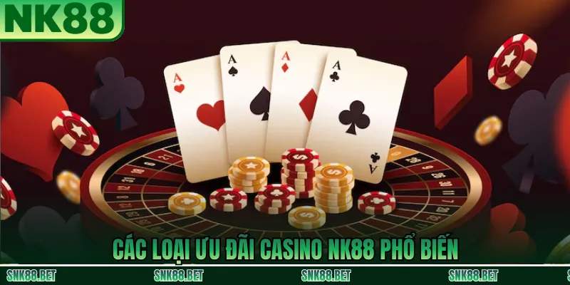 Điều Kiện Tham Gia Ưu Đãi Casino NK88