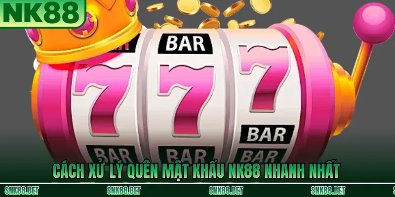 Hướng dẫn các bước lấy lại mật khẩu NK88 nhanh chóng bằng OTP