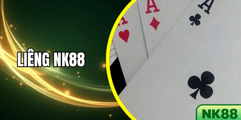 Liêng NK88 - Hướng dẫn chơi và chiến thắng dễ dàng