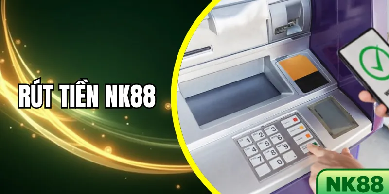 Rút tiền NK88