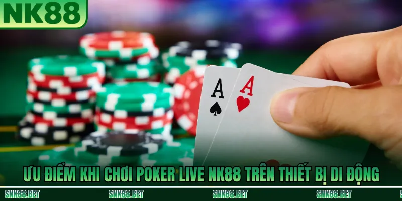 Chiến Lược Poker Live NK88