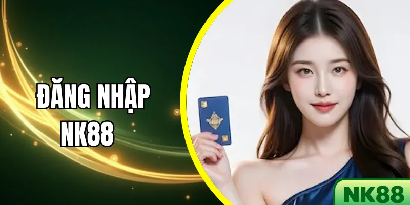 đăng nhập NK88